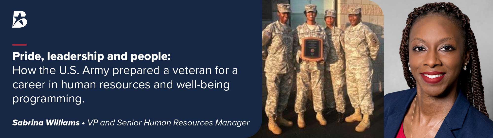 Pride, leadership and people: How the U.S. Army prepared a veteran for a career in human resources and well-being programming.